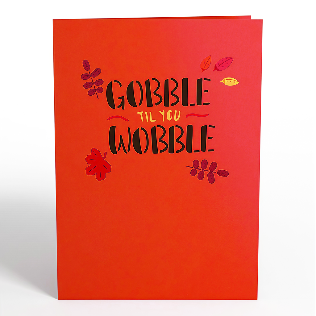 Gobble Till You Wobble Turkey Pop-Up Card